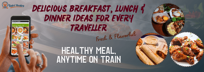 Lunch in train nutritious meal options