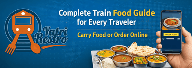 Complete Train Food Guide
